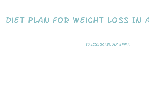 Diet Plan For Weight Loss In A Month