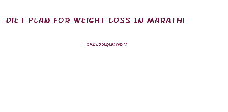 Diet Plan For Weight Loss In Marathi