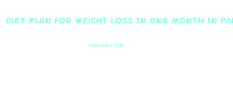 Diet Plan For Weight Loss In One Month In Pakistan