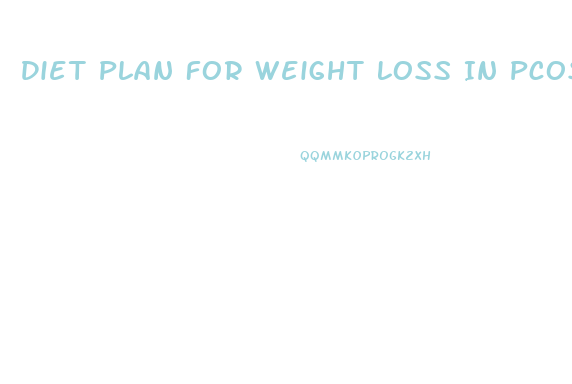 Diet Plan For Weight Loss In Pcos