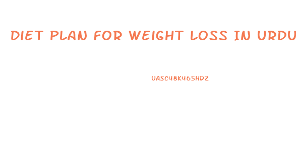 Diet Plan For Weight Loss In Urdu