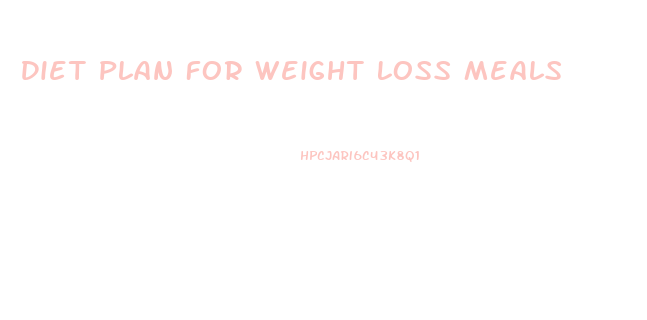 Diet Plan For Weight Loss Meals