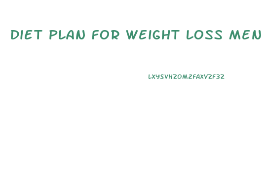 Diet Plan For Weight Loss Men Tracking
