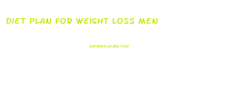 Diet Plan For Weight Loss Men