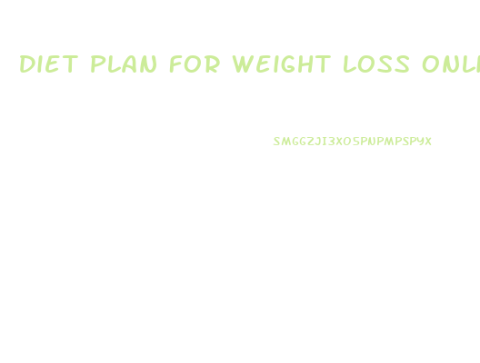 Diet Plan For Weight Loss Online