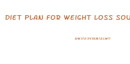 Diet Plan For Weight Loss South Africa