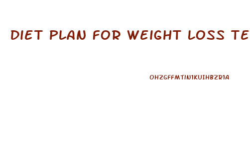Diet Plan For Weight Loss Teenager
