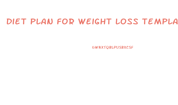 Diet Plan For Weight Loss Template