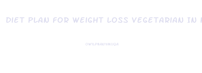 Diet Plan For Weight Loss Vegetarian In Hindi