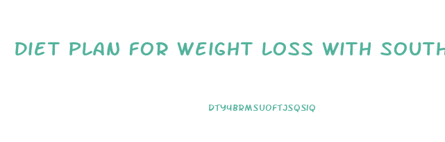 Diet Plan For Weight Loss With South Indian Food