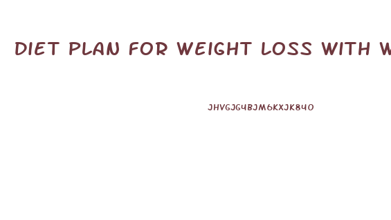 Diet Plan For Weight Loss With Workout