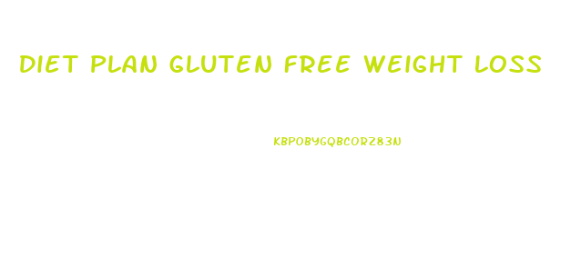 Diet Plan Gluten Free Weight Loss