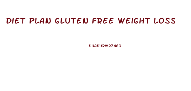 Diet Plan Gluten Free Weight Loss