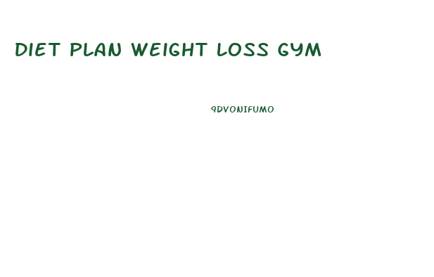 Diet Plan Weight Loss Gym