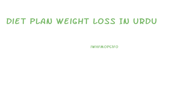 Diet Plan Weight Loss In Urdu