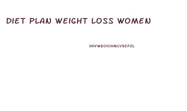 Diet Plan Weight Loss Women