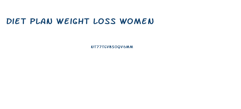 Diet Plan Weight Loss Women
