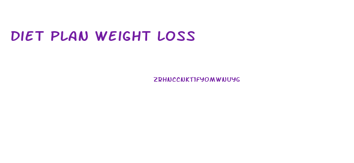 Diet Plan Weight Loss