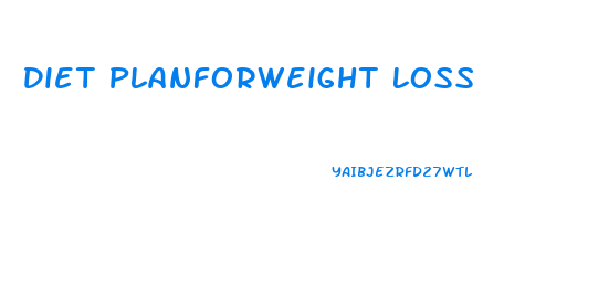 Diet Planforweight Loss