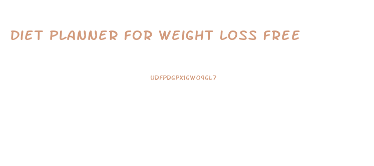 Diet Planner For Weight Loss Free