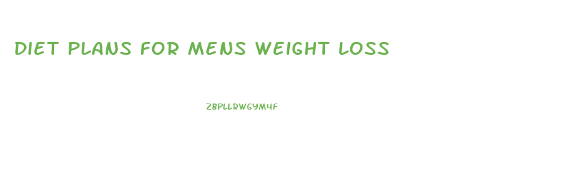 Diet Plans For Mens Weight Loss