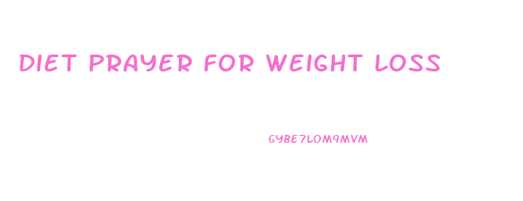 Diet Prayer For Weight Loss