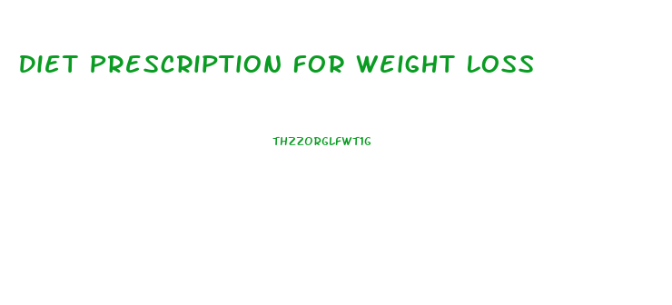 Diet Prescription For Weight Loss