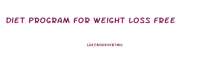 Diet Program For Weight Loss Free