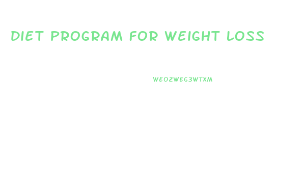 Diet Program For Weight Loss