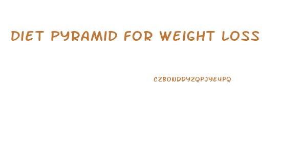 Diet Pyramid For Weight Loss