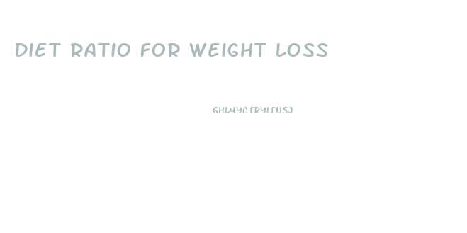 Diet Ratio For Weight Loss