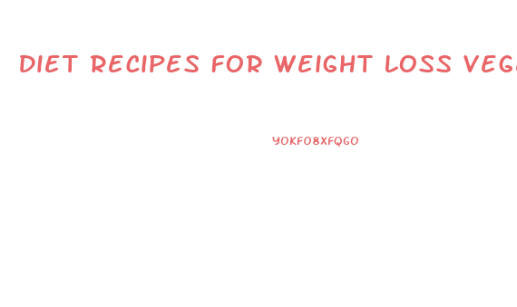 Diet Recipes For Weight Loss Vegetarian