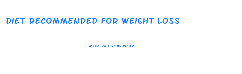 Diet Recommended For Weight Loss