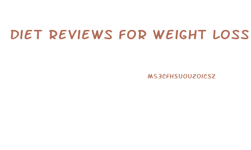 Diet Reviews For Weight Loss