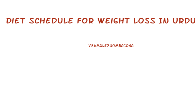 Diet Schedule For Weight Loss In Urdu