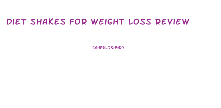 Diet Shakes For Weight Loss Review