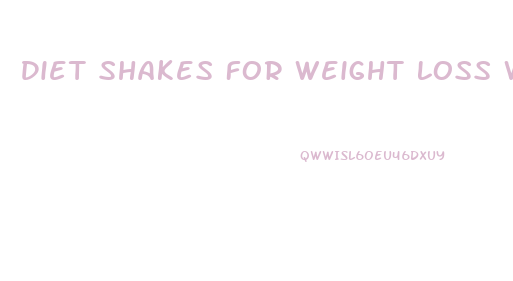 Diet Shakes For Weight Loss Which Is The Best