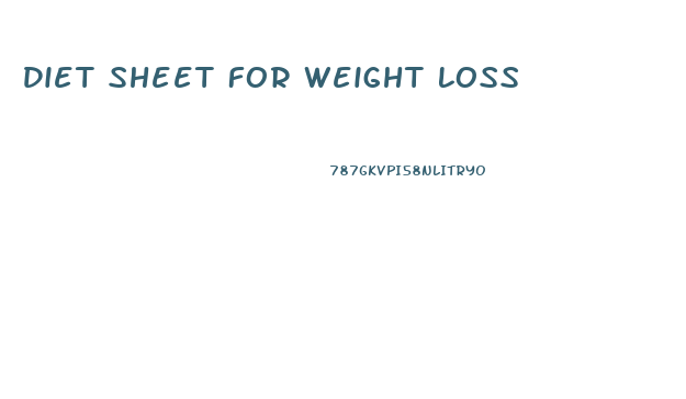 Diet Sheet For Weight Loss