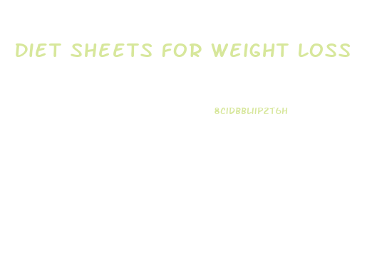 Diet Sheets For Weight Loss