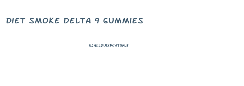 Diet Smoke Delta 9 Gummies