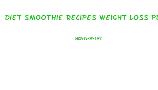 Diet Smoothie Recipes Weight Loss Pdf