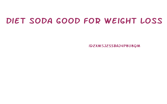 Diet Soda Good For Weight Loss