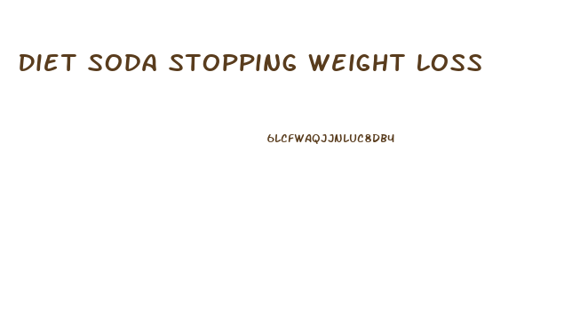 Diet Soda Stopping Weight Loss