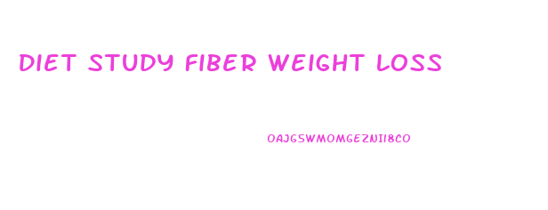 Diet Study Fiber Weight Loss