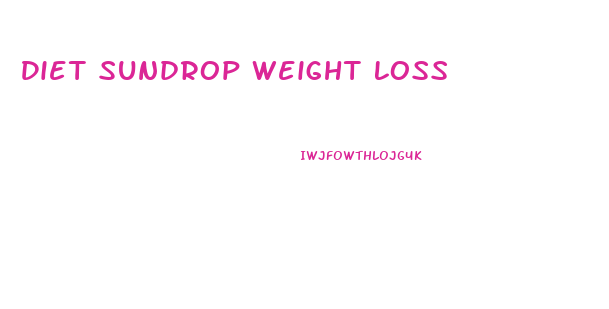 Diet Sundrop Weight Loss