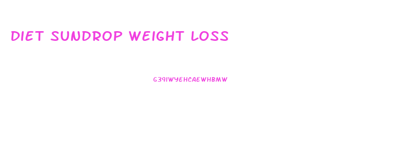 Diet Sundrop Weight Loss