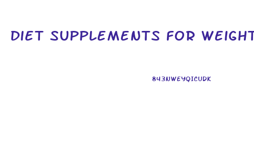Diet Supplements For Weight Loss