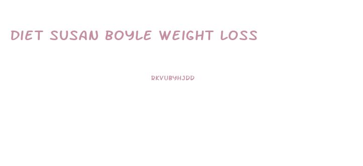 Diet Susan Boyle Weight Loss