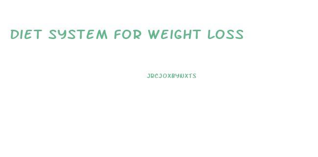 Diet System For Weight Loss