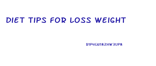 Diet Tips For Loss Weight